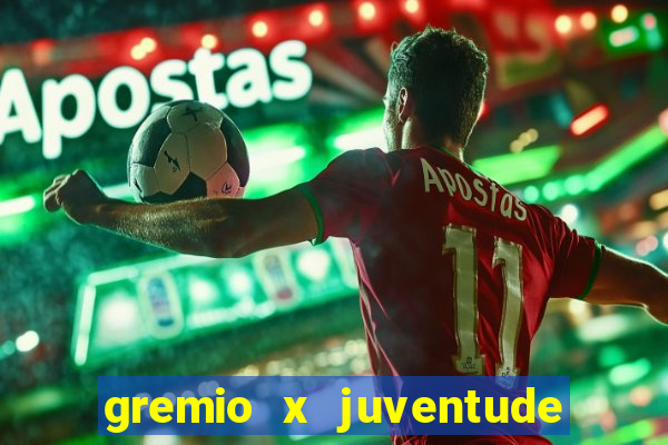 gremio x juventude ao vivo